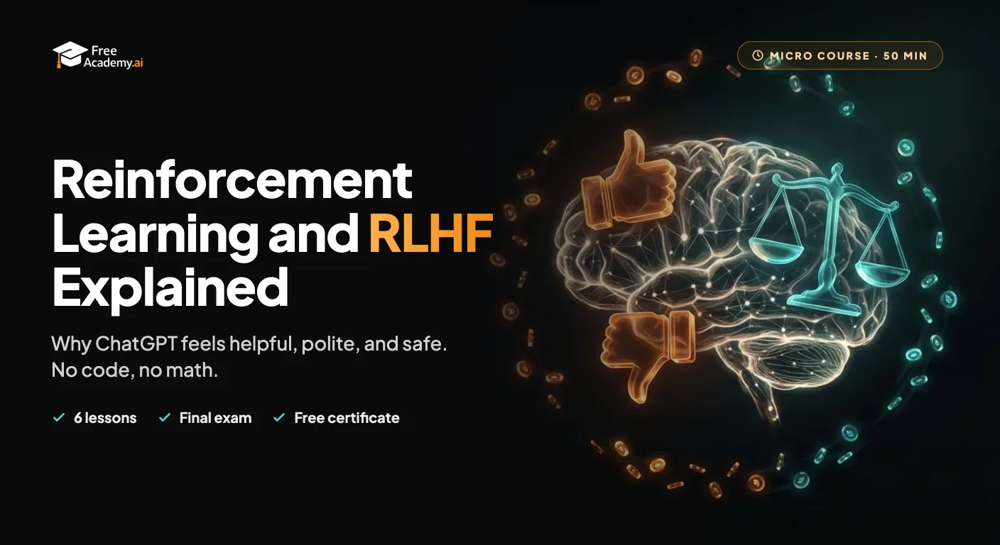 Reinforcement Learning & RLHF Explained: Why ChatGPT Feels Helpful